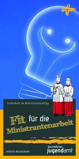 Fit für die Ministrantenarbeit